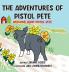 The Adventures of Pistol Pete