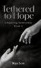 Tethered to Hope