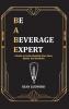 Be a Beverage Expert