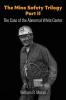 The Mine Safety Trilogy Part II