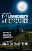 The Parable of The Moonshiner & The Preacher