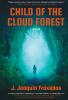 Child of the Cloud Forest