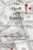 The Death of a Republic