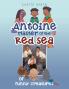 Antoine Master of the Red Sea  of funny creatures