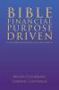 BIBLE FINANCIAL PURPOSE DRIVEN