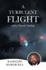 A TURBULENT  FLIGHT
