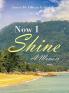 Now I Shine