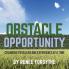OBSTACLE OPPORTUNITY