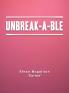 UNBREAK-A-BLE