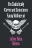 The Sadistically Clever and Sometimes Funny Writings of Jeffrey Brian Romeo