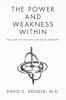 The Power AND Weakness Within