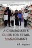 A CHIMPANZEE'S GUIDE FOR RETAIL MANAGEMENT