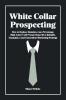 White Collar Prospecting