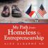My Path from Homeless To Entrepreneurship