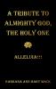 A TRIBUTE TO ALMIGHTY GOD THE HOLY ONE