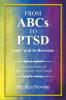 From ABCs to PTSD  (And Covid In-Between)