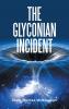 THE GLYCONIAN INCIDENT