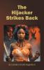 The Hijacker Strikes Back