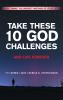 TAKE THESE 10 GOD CHALLENGES AND LIVE FOREVER