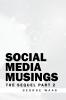 SOCIAL MEDIA MUSINGS