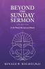 Beyond the  Sunday Sermon 2nd Edition