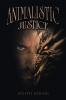 Animalistic Justice