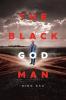 THE BLACK GOD MAN