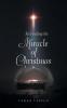 Re-Finding the Miracle of Christmas