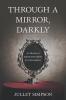 THROUGH A MIRROR DARKLY