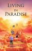 Living In Paradise