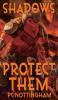 Shadows Protect Them