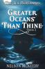 Greater Oceans Than Thine