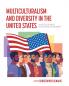 Multiculturalism and Diversity in the United States