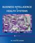 Business Intelligence in Health Systems