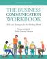 The Business Communication Workbook