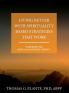 Living Better with Spirituality Based Strategies that Work