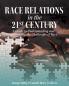 Race Relations in the 21st Century