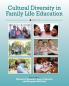 Cultural Diversity in Family Life Education
