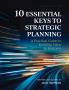 10 Essential Keys to Strategic Planning