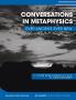 Conversations in Metaphysics