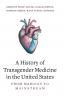 A History of Transgender Medicine in the United States