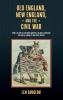 Old England New England and the Civil War