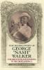 The Rediscovery of George Nash Walker