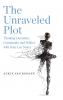 The Unraveled Plot