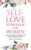 Self-Love Workbook for Women