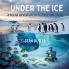 Under the Ice
