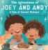 The Adventures of Joey and Andy A Tale of Sweet Mishaps