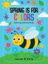 Spring is for Colors