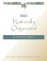 2025 Naturally Organized  24-hour Daily Planner™