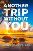 Another Trip Without You
